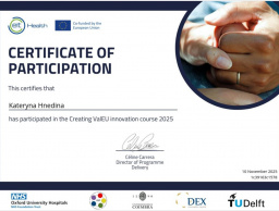 Участь у міжнародній інноваційній програмі Creating ValEU від EIT Health у партнерстві з Oxford University Hospitals NHS Foundation Trust.